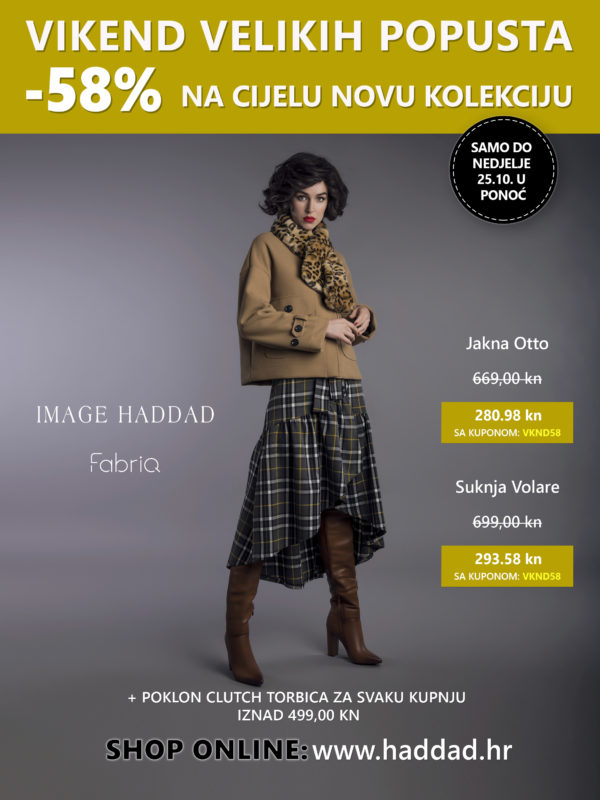 Newslatter Image Haddad 21-10-2020 -58% NA CIJELU NOVU KOLEKCIJU: SAMO DO NEDJELJE 25. 10. U PONOĆ